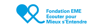 la fondation d’utilité publique EME (Écouter pour Mieux s’Entendre)